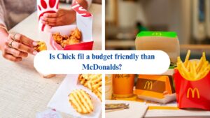Is Chick fil a budget friendly than McDonalds?
