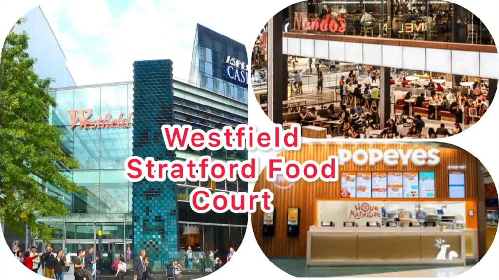 Westfield Stratford Food Court Opening Hours